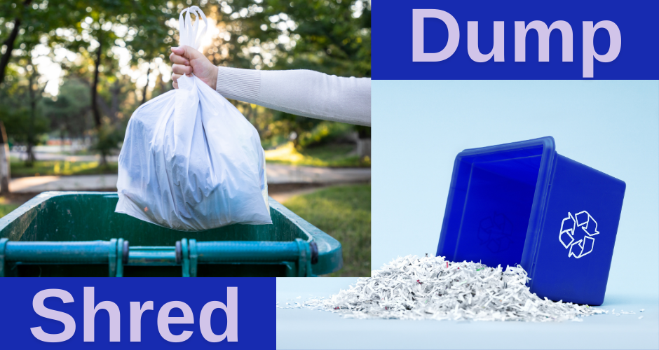 Hand dropping white garbage bag into trash receptacle; blue recycle bucket with shredded paper; contains the words DUMP SHRED