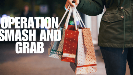 a holiday shopper holding shopping bags along with the words OPERATION SMASH AND GRAB