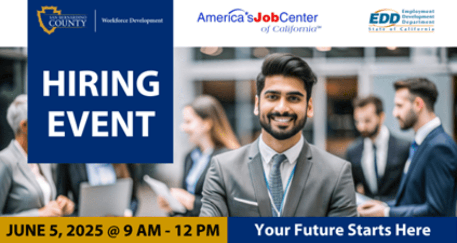 Smiling man in business attire stands in front of a group at a professional event. Text reads: “San Bernardino County Workforce Development, America’s Job Center of California, Employment Development Department. HIRING EVENT. June 5, 2025 @ 9 AM – 12 PM. Your Future Starts Here.”