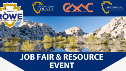 A banner for the Job Fair & Resource Event featuring a scenic desert landscape with rocky hills and a reflective pond. At the top are logos for Dawn Rowe, Third District Supervisor; San Bernardino County; Copper Mountain College; and Josie Gonzales, Assessor-Recorder-County Clerk. Bold white text on a blue background at the bottom reads: “Job Fair & Resource Event.”