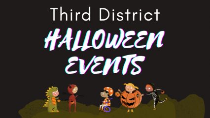 Cartoon images of children in Halloween costumes along with the words THIRD DISTRICT HALLOWEEN EVENTS
