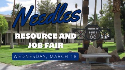 Promotional graphic for the Needles Job and Resource Fair on Wednesday, March 18. The image shows the Route 66 sign in Needles, California, in a park setting with palm trees and historic buildings in the background. Large text reads “Needles Job and Resource Fair” with the date displayed below.