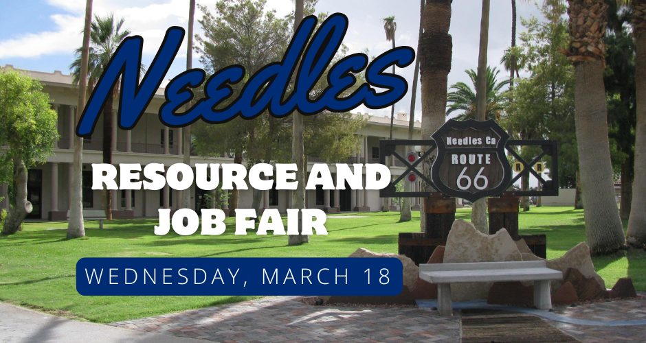 Promotional graphic for the Needles Job and Resource Fair on Wednesday, March 18. The image shows the Route 66 sign in Needles, California, in a park setting with palm trees and historic buildings in the background. Large text reads “Needles Job and Resource Fair” with the date displayed below.