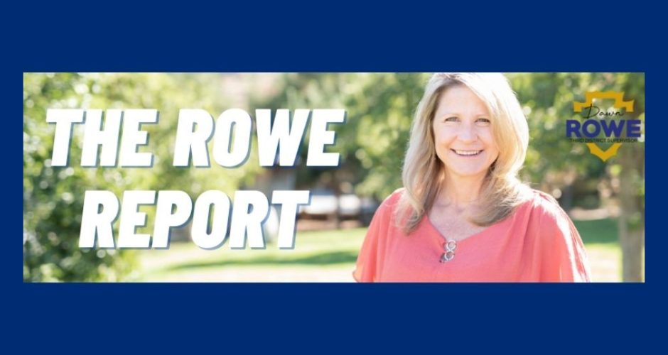 Banner image for “The Rowe Report” featuring Supervisor Dawn Rowe smiling outdoors in a park setting, with large white text on the left and the Rowe District Supervisor logo in the upper right.