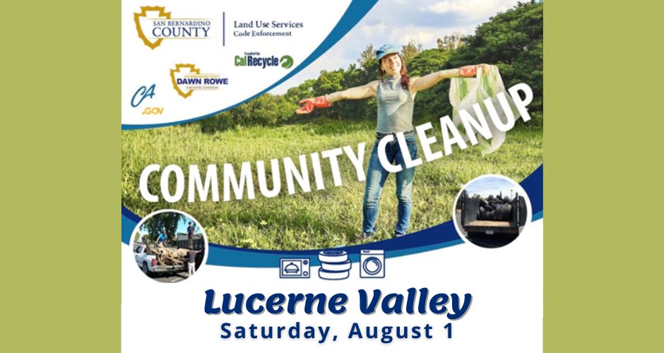 Community Cleanup event graphic for Lucerne Valley on Saturday, Aug. 1, featuring a volunteer collecting trash in a grassy area, with San Bernardino County Land Use Services, CalRecycle and Supervisor Dawn Rowe logos.