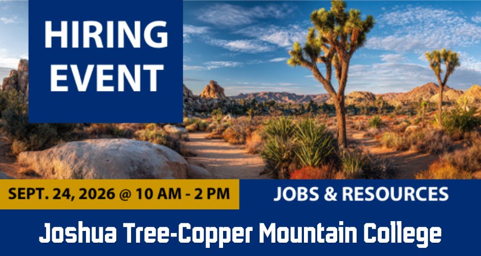 Graphic promoting a Hiring Event at Copper Mountain College in Joshua Tree. The event takes place Sept. 24, 2026, from 10 a.m. to 2 p.m. and features employment opportunities, jobs and resources for job seekers. The design includes a desert landscape with Joshua trees and highlights the event location at Copper Mountain College.