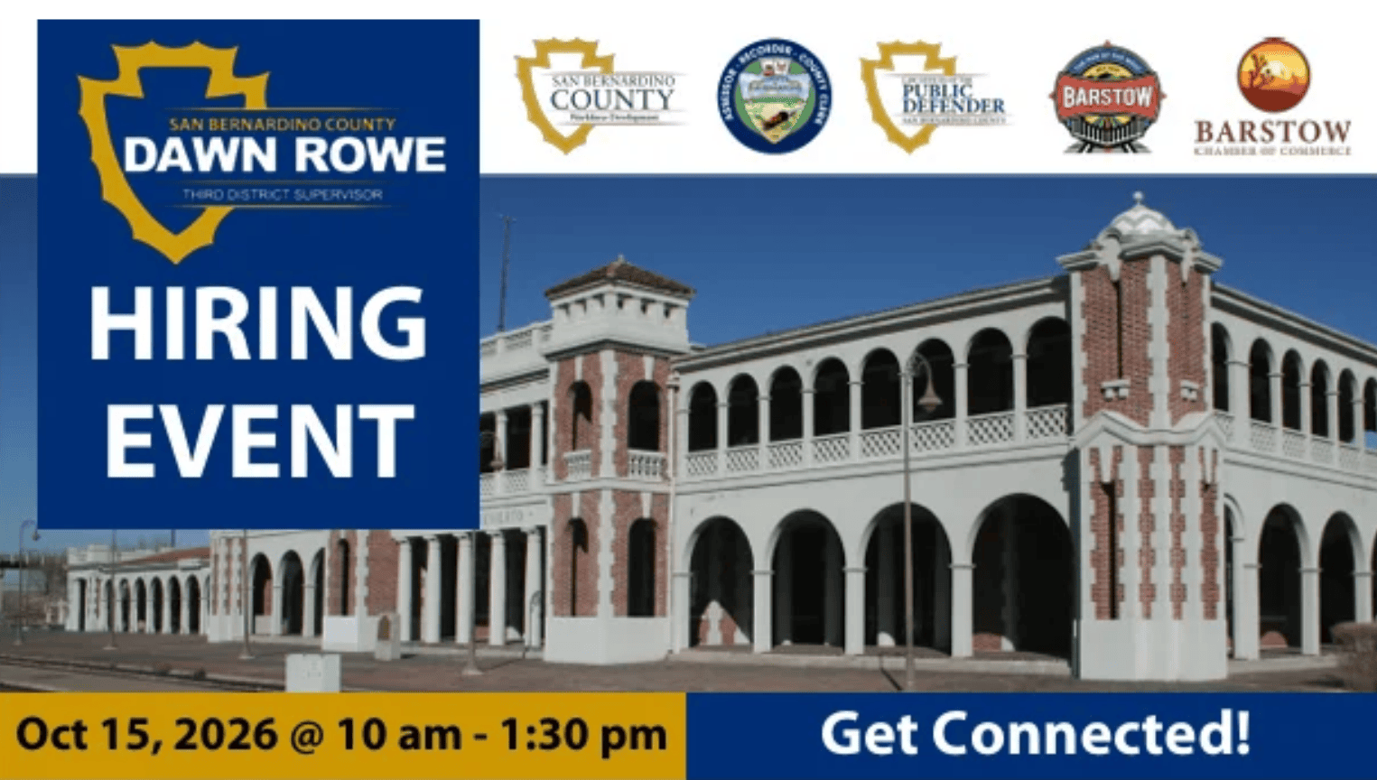 Promotional graphic for the Barstow Hiring Event featuring a photo of the historic Harvey House. The event will be held Oct. 15, 2026, from 10 a.m. to 1:30 p.m. and is presented by Supervisor Dawn Rowe and community partners.